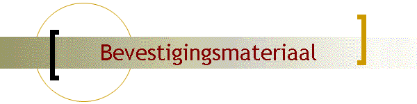 Bevestigingsmateriaal